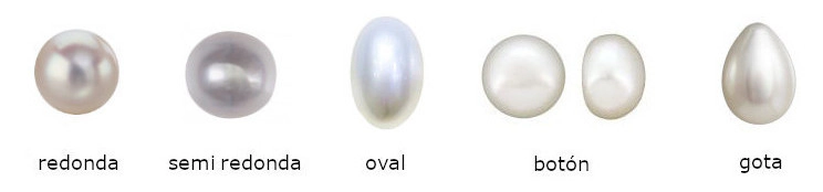 Diferentes formas de perlas: redonda, semi redonda, oval, botón y gota.